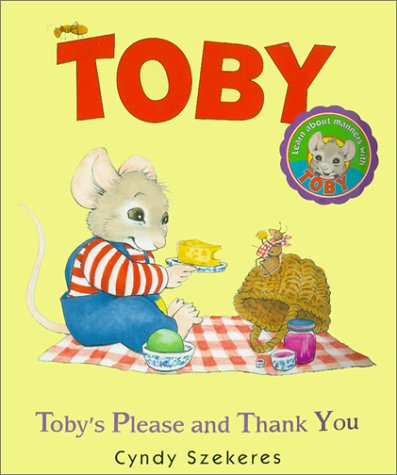 Toby's Please and Thank You (Toby Board Book, 1)