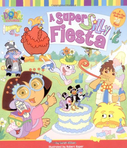 A Super Silly Fiesta (Dora the Explorer)