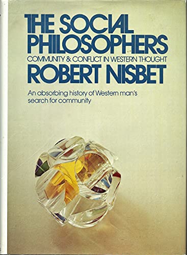 The social philosophers: community and conflict in Western thought