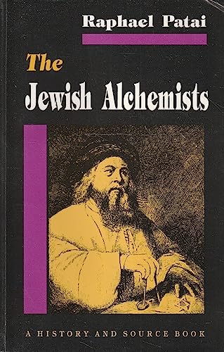 The Jewish Alchemists (Princeton Legacy Library)