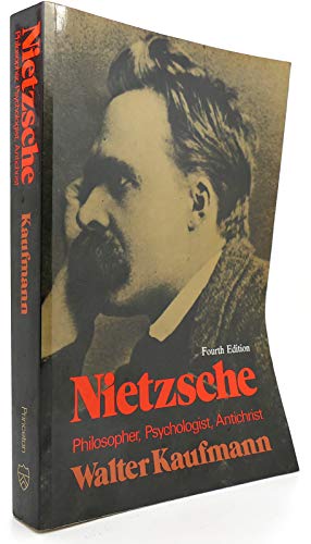 Nietzsche: Philosopher, Psychologist, Antichrist