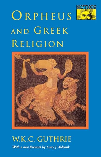 Orpheus and Greek Religion (Mythos Books)