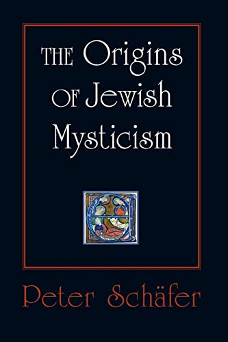 The Origins of Jewish Mysticism