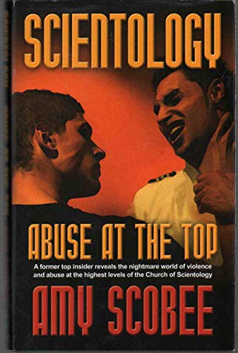 SCIENTOLOGY Abuse At the Top