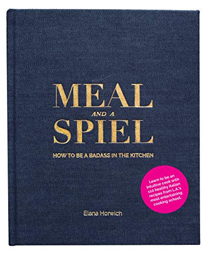Meal and a Spiel: How to Be a Badass in the Kitchen