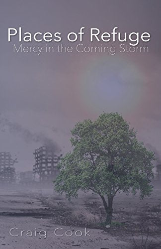 Places of Refuge: Mercy in the Coming Storm