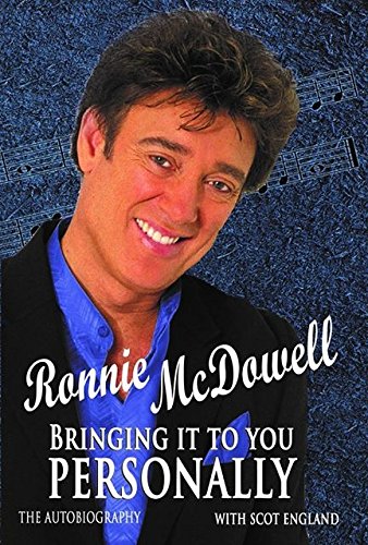 Ronnie McDowell "Bringing It To You Personally" The Autobiography