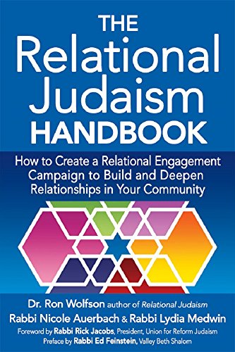 The Relational Judaism Handbook: How to Create a Relational Engagement Campaign to Build and Deepen Relationships in Your Community