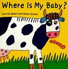 Where Is My Baby?: Life the Flap Book