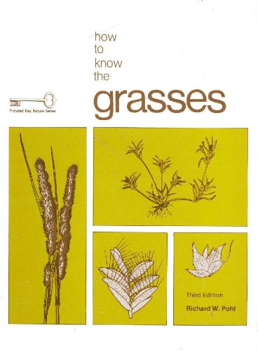 How to Know the Grasses (Pictured Key Nature Series)