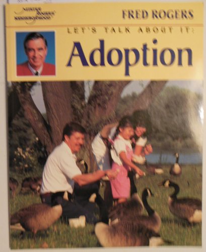 Let's Talk About It: Adoption (Mr. Rogers)