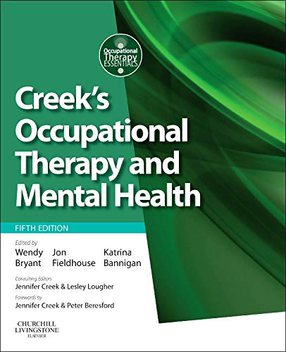 Creek's Occupational Therapy and Mental Health (Occupational Therapy Essentials)