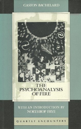 The Psychoanalysis of Fire