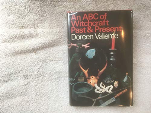 An ABC of witchcraft past & present
