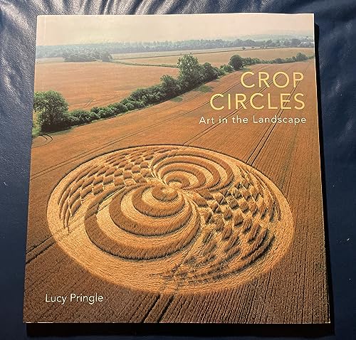Crop Circles: Art in the Landscape