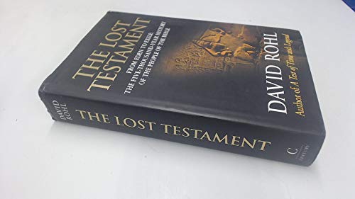 The Lost Testament: From Eden to Exile: The Five Thousand Year History of the People of the Bible