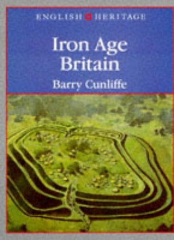 Cover of Iron Age Britain: (English Heritage Series) by Cunliffe, Barry, paperback Book