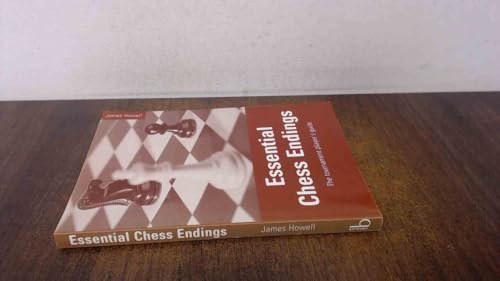 Essential Chess Endings: The Tournament Player's Guide