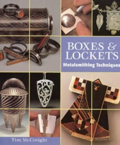 Boxes and Lockets : Metalsmithing Techniques