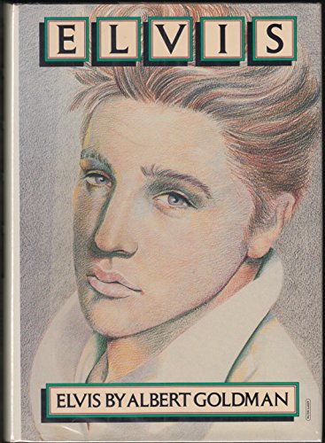 Cover of Elvis by GOLDMAN, Albert., Hardcover Book