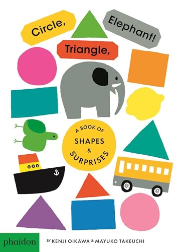 Circle, Triangle, Elephant!: A Book of Shapes & Surprises
