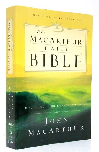 The MacArthur Daily Bible: Read the Bible in One Year, with Notes from John MacArthur