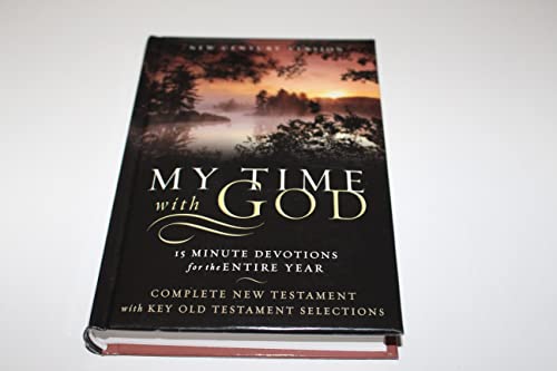 My Time With God Bible: New Century Version, 15 Minute Devotions for the Entire Year, Complete New Testament With Key Old Testament Selections