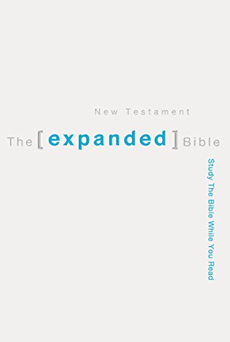The Expanded Bible New Testament: Study The Bible While You Read