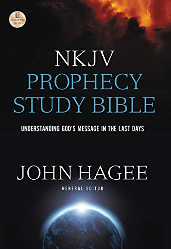 NKJV Prophecy Study Bible: New King James Version, Understanding God's Message in the Last Days