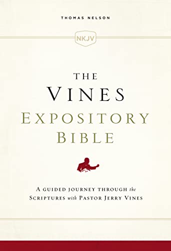 The NKJV, Vines Expository Bible, Cloth over Board, Comfort Print: A Guided Journey Through the Scriptures with Pastor Jerry Vines