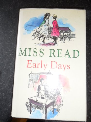 Cover of Early Days: Fortunate Grandchild / Time Remembered by Miss Read, hardcover Book