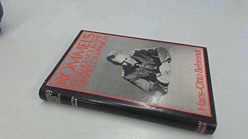 Rommel's Intelligence in the Desert Campaign 1941-1943