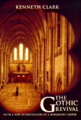 The Gothic Revival: An Essay in the History of Taste