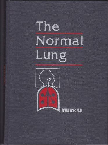 The Normal Lung: The Basis for Diagnosis and Treatment of Pulmonary Disease