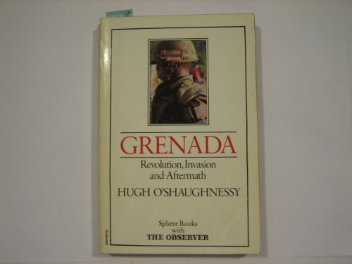 Grenada: Revolution, Invasion and Aftermath