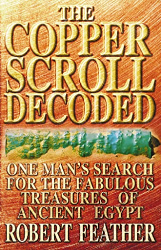 The Copper Scroll decoded: One man's search for the fabulous treasures of ancient Egypt