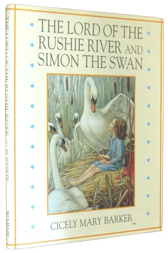 The Lord of the Rushie River and Simon the Swan (Flower Fairies)