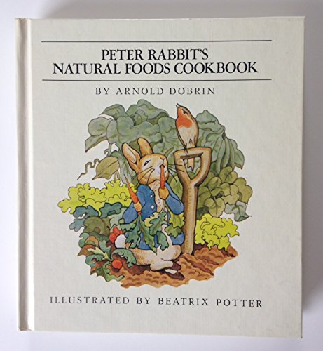 Peter Rabbit's Natural Foods Cookbook