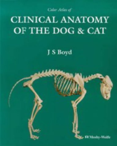 Colour Atlas of Clinical Anatomy of the Dog and Cat