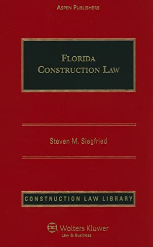 Florida Construction Law (Construction Law Library)