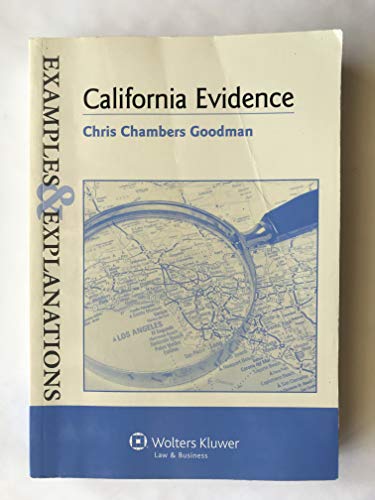 California Evidence (Examples & Explanations)