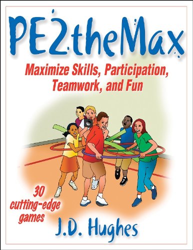 PE2Themax: Maximize Skills, Participation, Teamwork and Fun