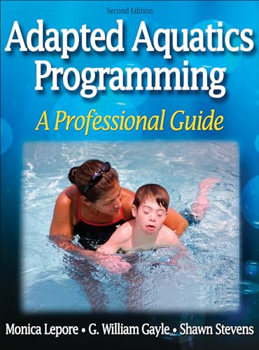 Adapted Aquatics Programming: A Professional Guide