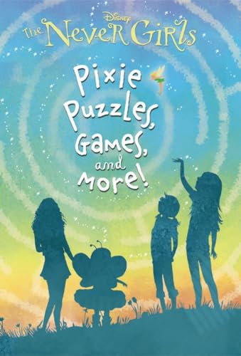 Pixie Puzzles, Games, and More! (Disney: The Never Girls)