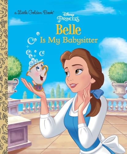 Belle is My Babysitter (Disney Princess) (Little Golden Book)