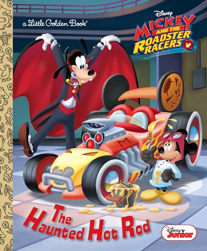 The Haunted Hot Rod (Disney Junior: Mickey and the Roadster Racers) (Little Golden Book)