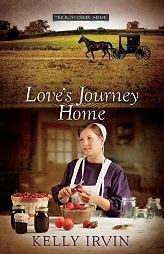 Cover of Love's Journey Home (The Bliss Creek Amish) by Irvin, Kelly, paperback Book