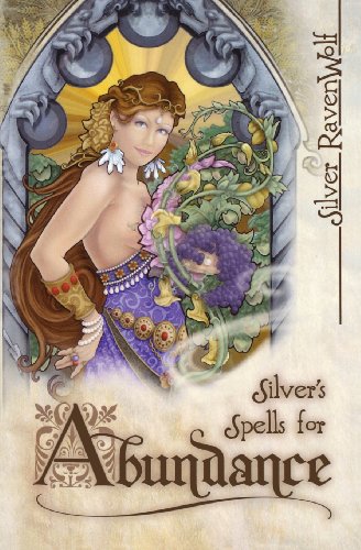 Silver's Spells for Abundance (Silver's Spells Series, 3)