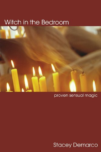 Witch in the Bedroom: Proven Sensual Magic