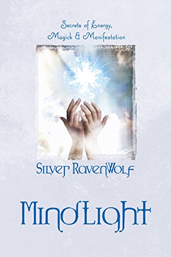 MindLight: Secrets of Energy, Magick & Manifestation